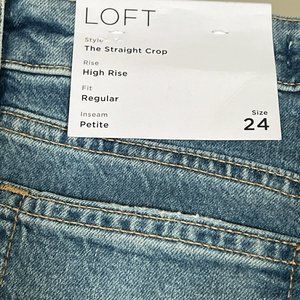 Loft Brand new with Tags Jeans The Straight Crop Size 24